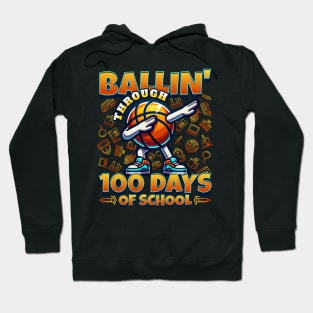 Ballin’ Through 100 Days of School Hoodie